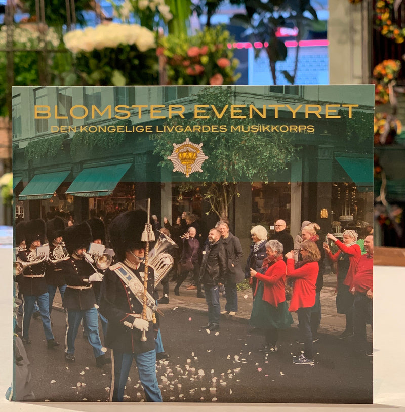 BLOMSTER EVENTYRET/Den Konglige Livgardes Musikkorps
